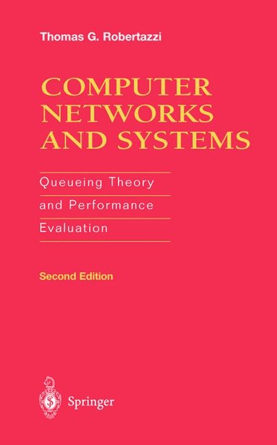 Computer Networks and Systems -  Thomas G. Robertazzi