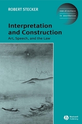 Interpretation and Construction -  Robert Stecker