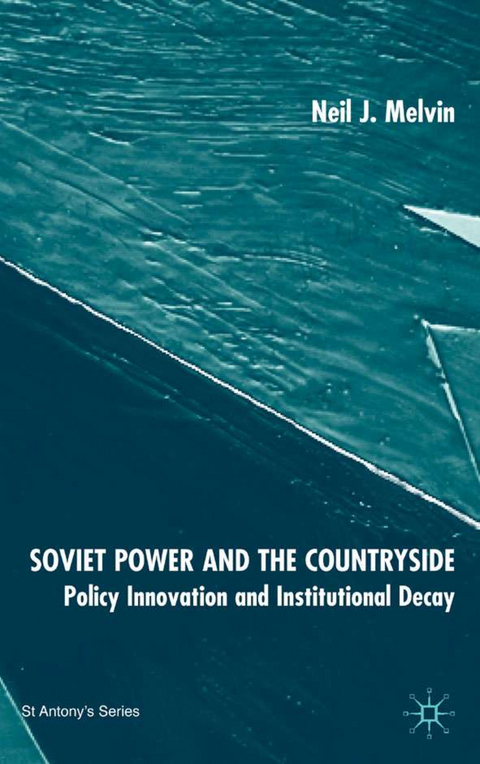 Soviet Power and the Countryside - N. Melvin
