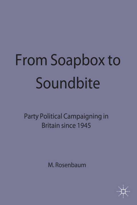 From Soapbox to Soundbite - M. Rosenbaum