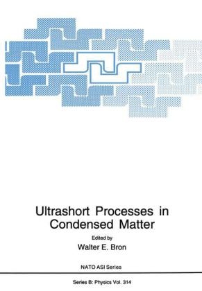 Ultrashort Processes in Condensed Matter - 