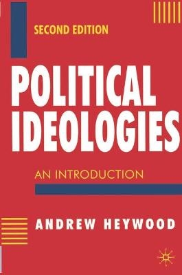 Political Ideologies - Andrew Heywood