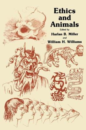 Ethics and Animals -  Harlan B. Miller,  William H. Williams