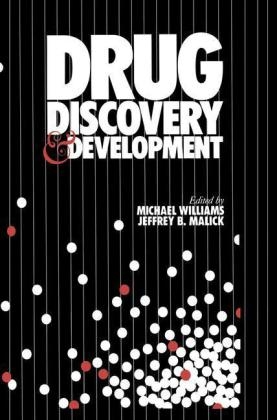 Drug Discovery and Development -  Jeffrey B. Malick,  Michael Williams