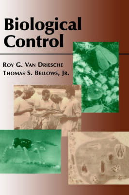 Biological Control -  Roy van Driesche,  Thomas S. Bellows Jr.