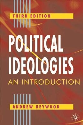 Political Ideologies - Andrew Heywood