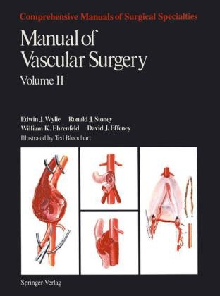 Manual of Vascular Surgery -  David J. Effeney,  William F. Ehrenfeld,  Ronald J. Stoney,  Edwin J. Wylie