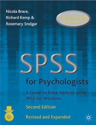 SPSS for Psychologists - Nicola Brace,  etc., Richard Kemp, Rosemary Snelgar