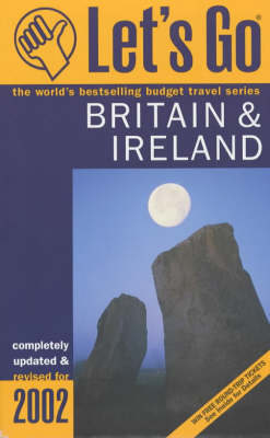 Let's Go Britain & Ireland 2002 - Let's Go Inc