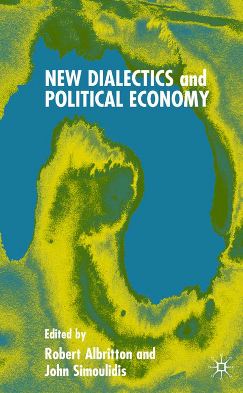 New Dialectics and Political Economy - 