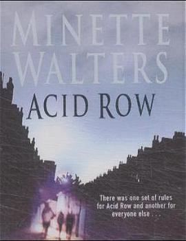 Acid Row - Minette Walters