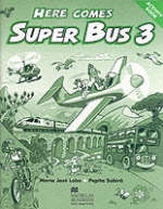 Here Comes Super Bus 3 Activity Book International - Maria Jose Lobo Virseda, Pepita Subira