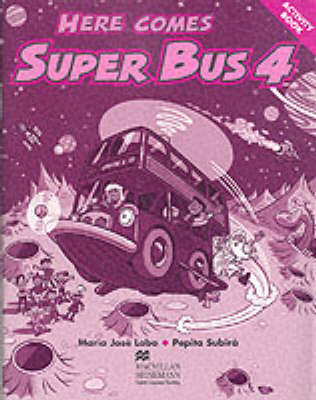 Here Comes Super Bus 4 AB Intnernational - Maria Jose Lobo Virseda, Pepita Subira