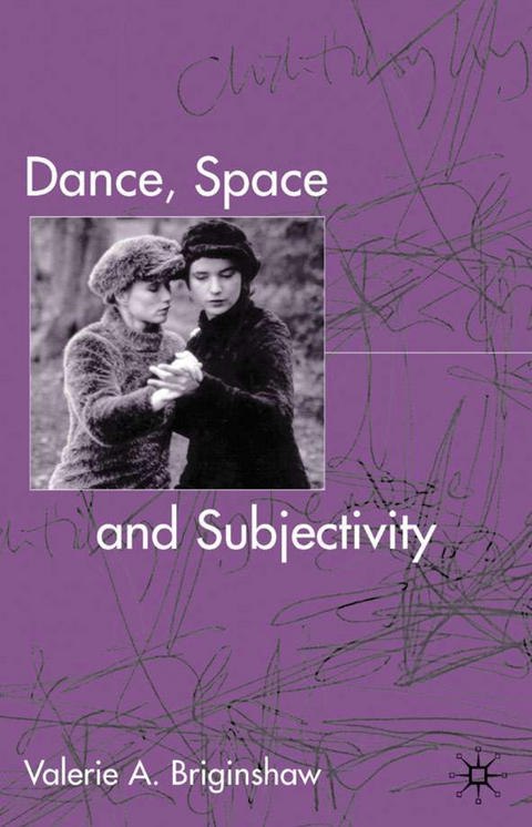 Dance, Space and Subjectivity - V. Briginshaw