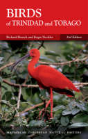 Birds of Trinidad & Tobago 2nd Ed - Richard P Ffrench, Roger Neckles