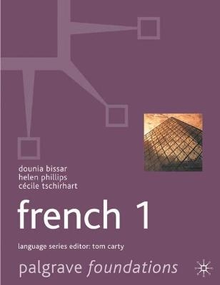 Foundations French - Helen Phillips, Dounia Bissar, Cecile Tschirhart