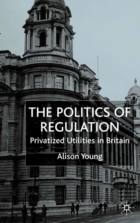 The Politics of Regulation - A. Young