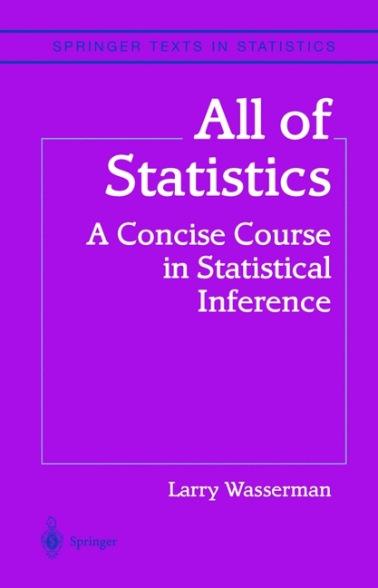 All of Statistics -  Larry Wasserman