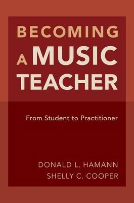 Becoming a Music Teacher -  Shelly Cooper,  Donald L. Hamann