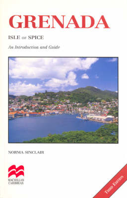 Grenada: Isle of Spice Third Edition - Norma Sinclair