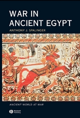 War in Ancient Egypt - Anthony J. Spalinger