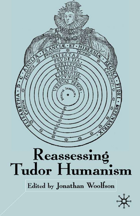 Reassessing Tudor Humanism - 