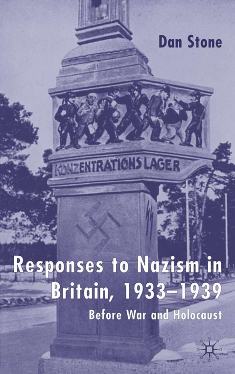 Responses to Nazism in Britain, 1933-1939 - D. Stone