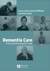 Dementia Care -  James Grealy,  Julia Grealy,  Helen McMullen