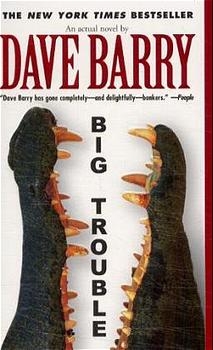 Big Trouble - Dave Barry