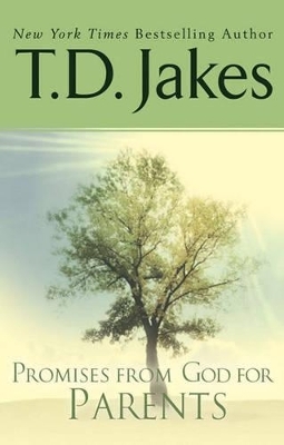 Promises From God For Parents - T.D Jakes