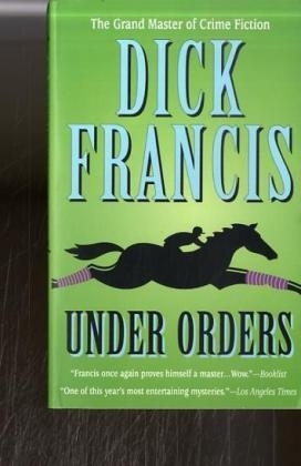 Under Orders - Dick Francis