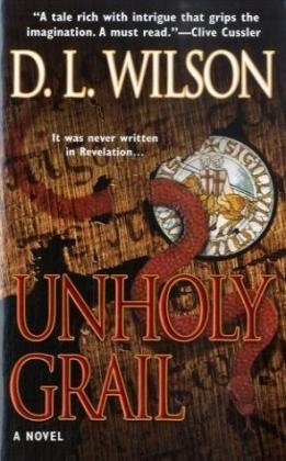 Unholy Grail - D. L. Wilson