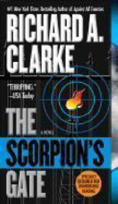 The Scorpion's Gate - Richard A Clarke