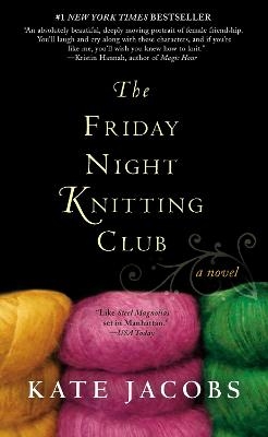 The Friday Night Knitting Club - Kate Jacobs