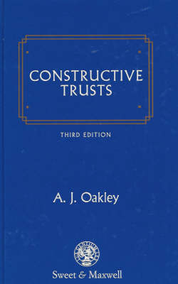 Constructive Trusts - A. J. Oakley