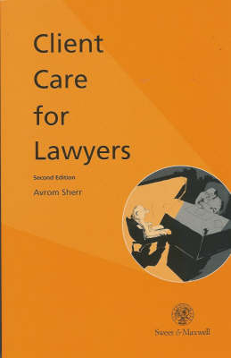 Client Care for Lawyers - Professor Avrom Sherr