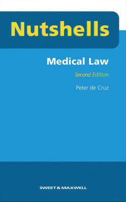 Nutshells Medical Law - Peter De Cruz