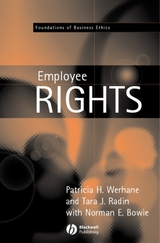 Employment and Employee Rights -  Norman E. Bowie,  Tara J. Radin,  Patricia Werhane