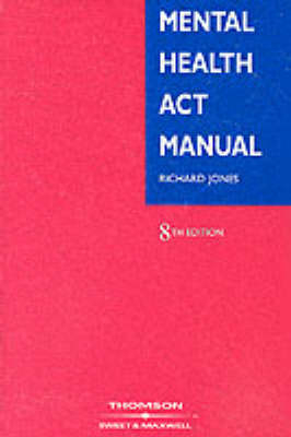 Mental Health Act Manual - Richard M. Jones