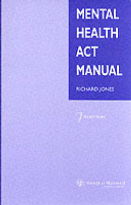 Mental Health Act Manual - Richard M. Jones