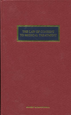 The Law of Consent to Medical Treatment - Andrew Hockton