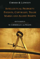 Intellectual Property: Patents, Copyrights, Trademarks & Allied Rights - Professor William Cornish, Professor David Llewelyn