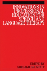 Innovations in Professional Education for Speech and Language Therapy -  Shelagh Brumfitt