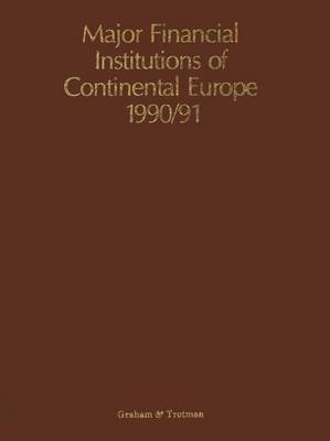 Major Financial Institutions of Continental Europe 1990/91 - 