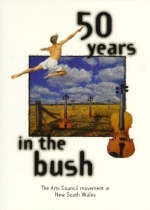 "50 Years in the Bush": the History of the New South Wales Arts Council - Justin MacDonnell