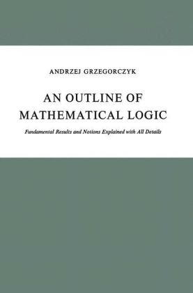 Outline of Mathematical Logic -  A. Grzegorczyk