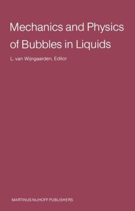 Mechanics and Physics of Bubbles in Liquids - 