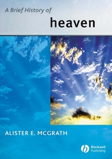 Brief History of Heaven -  Alister E. McGrath