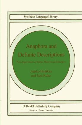 Anaphora and Definite Descriptions -  Jaakko Hintikka,  J. Kulas