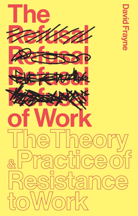 Refusal of Work -  David Frayne